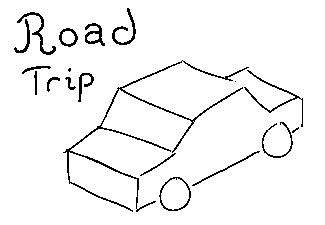 A car is drawn with the text “road trip” written nearby.